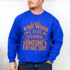 One Kind Word Can Change - Anti Bullying Unisex Crewneck T-Shirt Sweatshirt Hoodie