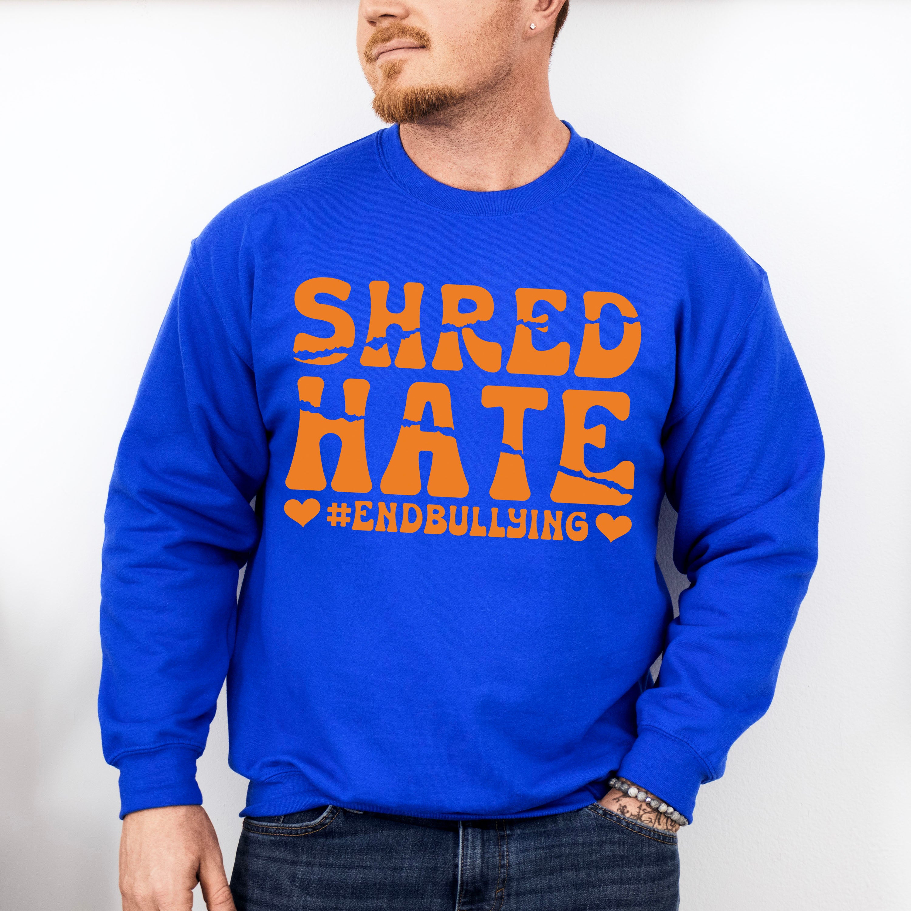 Shred Hate End Bullying - Anti Bullying Unisex Crewneck T-Shirt Sweatshirt Hoodie