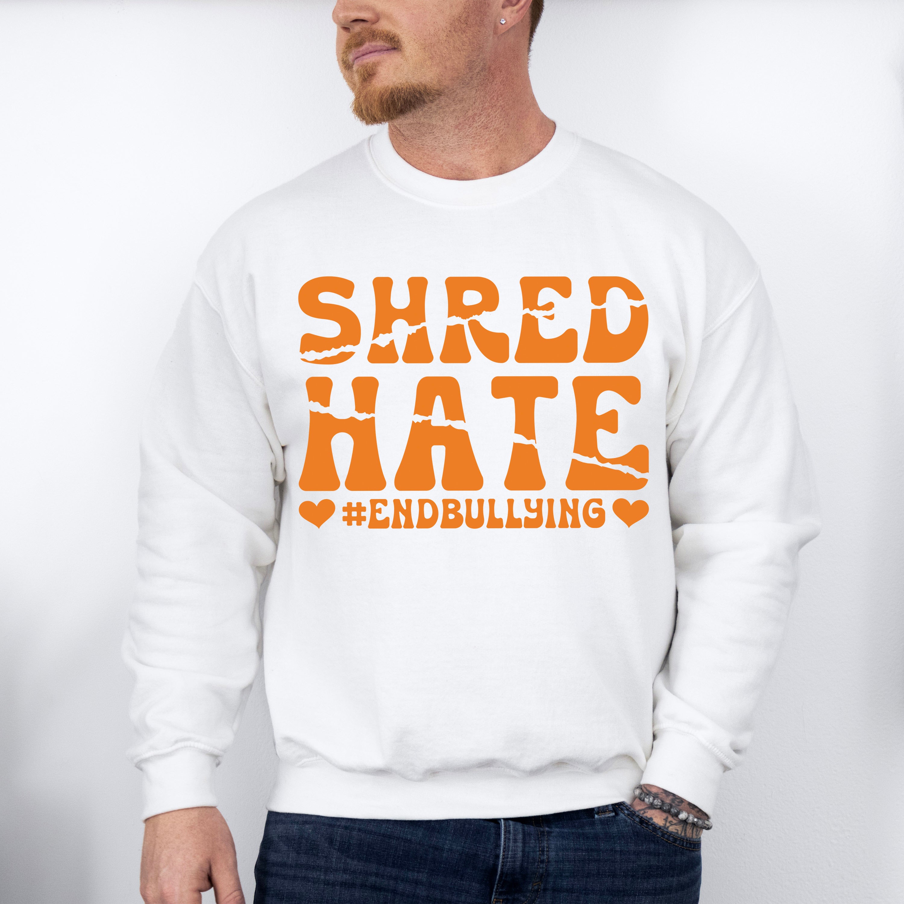 Shred Hate End Bullying - Anti Bullying Unisex Crewneck T-Shirt Sweatshirt Hoodie