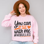 You Can Sit With Me - Anti Bullying Unisex Crewneck T-Shirt Sweatshirt Hoodie