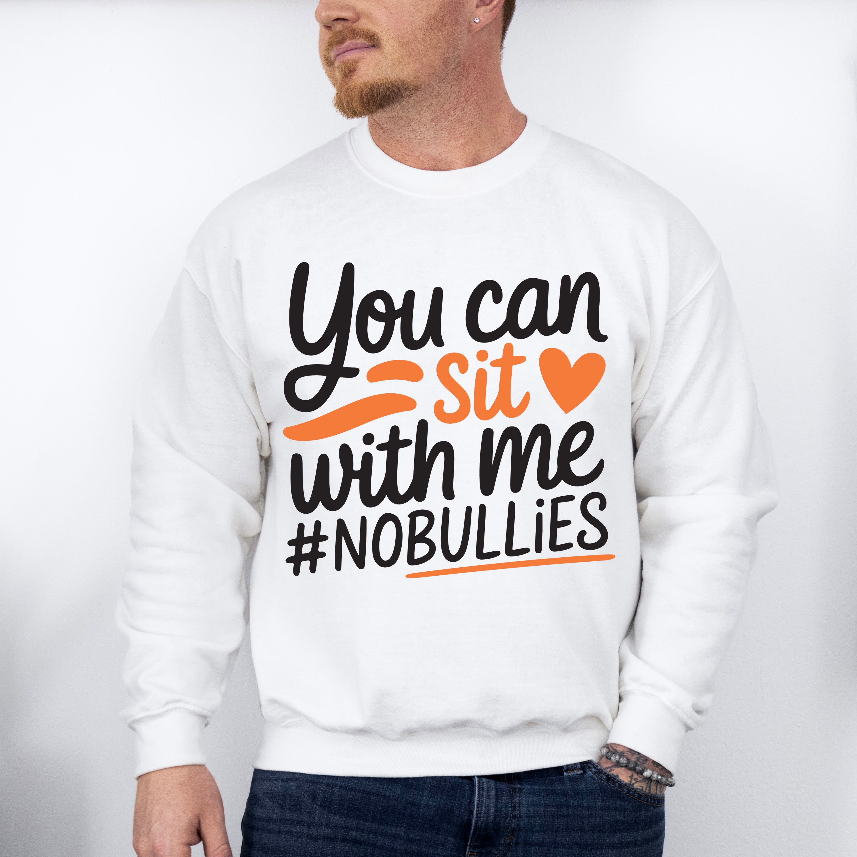 You Can Sit With Me - Anti Bullying Unisex Crewneck T-Shirt Sweatshirt Hoodie