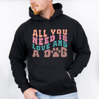 All You Need Is Love And A Dog - Dogs Unisex Crewneck T-Shirt Sweatshirt Hoodie