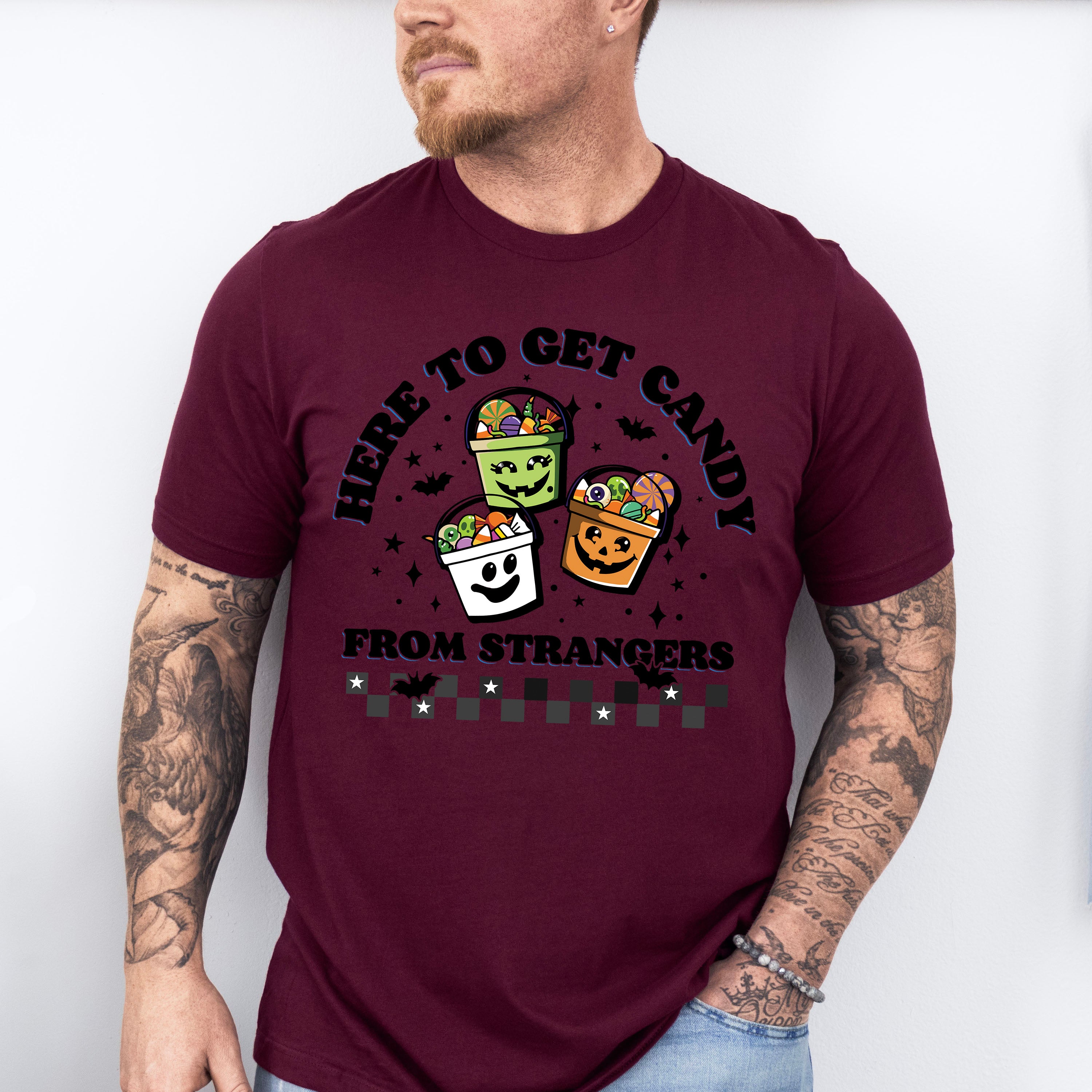 Here To Get Candy From Strangers - Halloween Unisex Crewneck T-Shirt Sweatshirt Hoodie