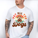 Pet All The Dogs - Dogs Unisex Crewneck T-Shirt Sweatshirt Hoodie