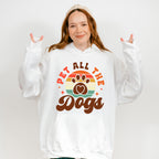 Pet All The Dogs - Dogs Unisex Crewneck T-Shirt Sweatshirt Hoodie