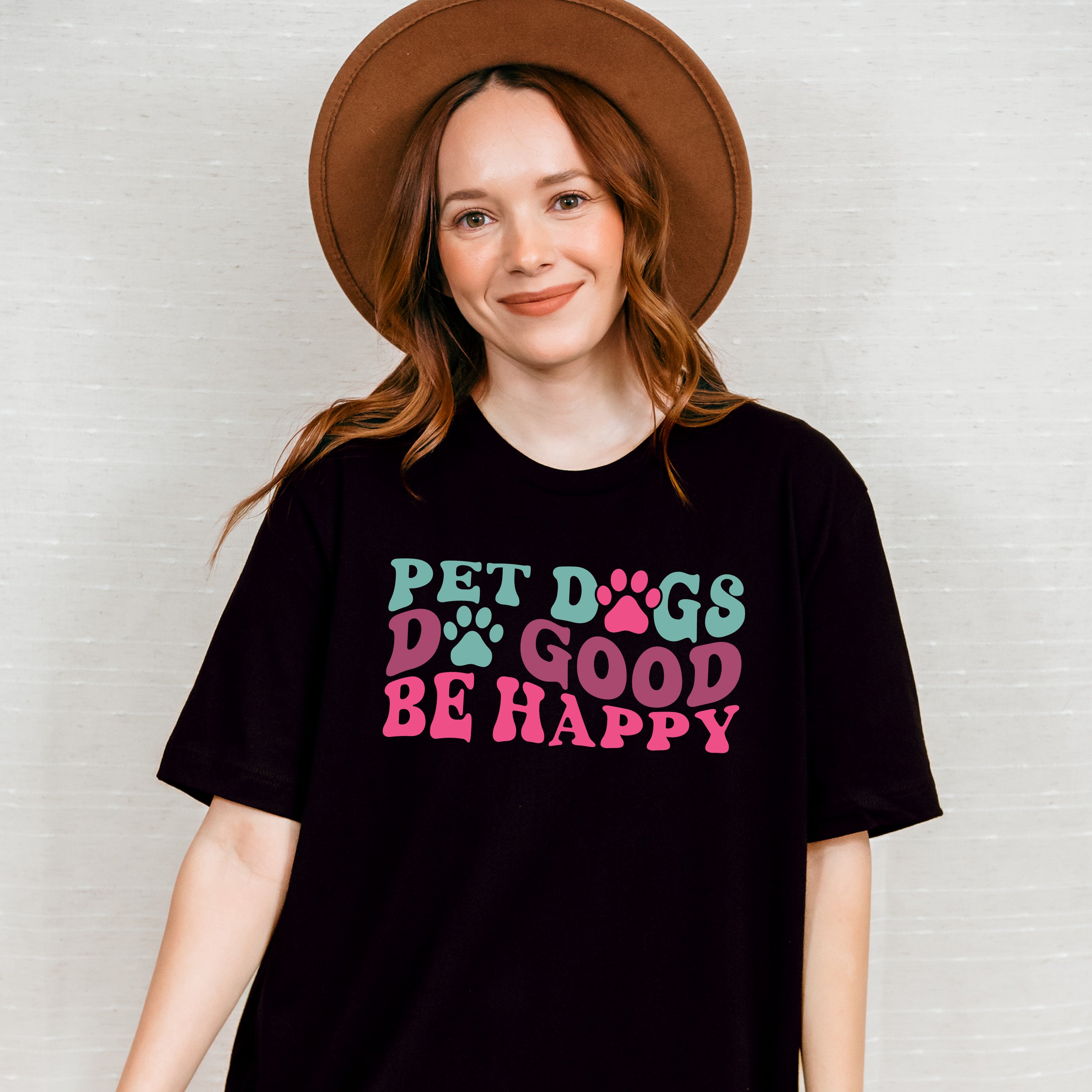 Pet Dogs Do Good Be Happy - Dogs Unisex Crewneck T-Shirt Sweatshirt Hoodie