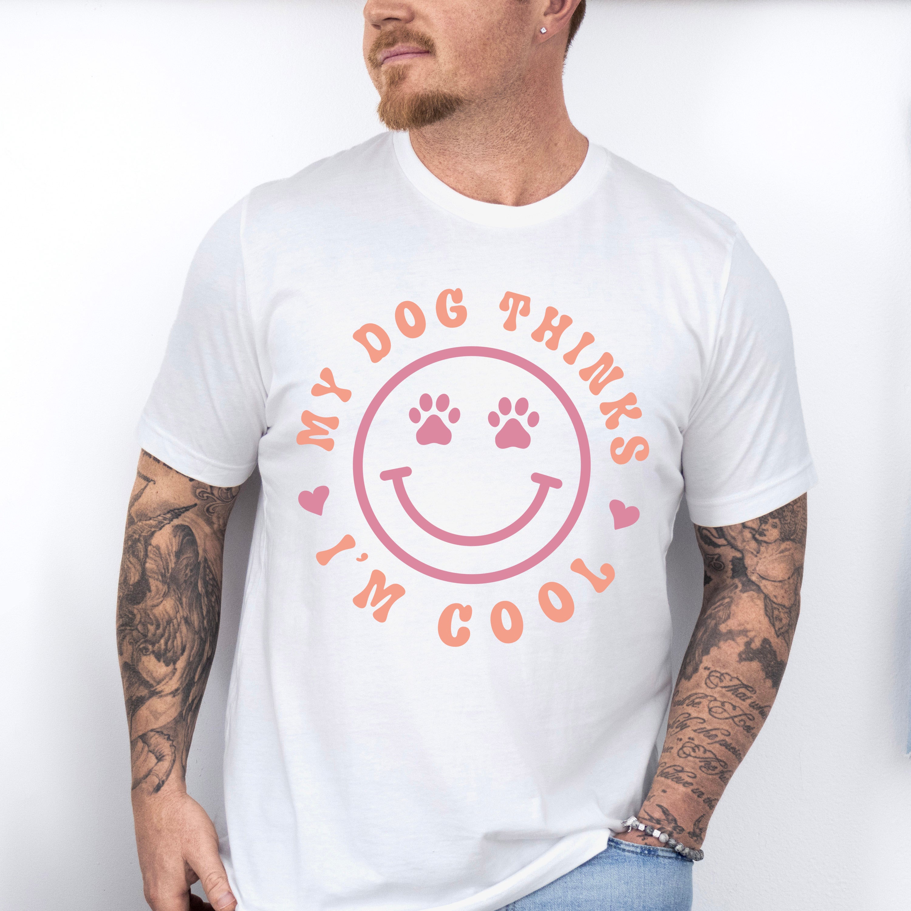 My Dog Thinks I'm Cool - Dogs Unisex Crewneck T-Shirt Sweatshirt Hoodie