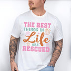 The Best Things In Life Are Rescued - Dogs Unisex Crewneck T-Shirt Sweatshirt Hoodie
