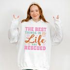 The Best Things In Life Are Rescued - Dogs Unisex Crewneck T-Shirt Sweatshirt Hoodie