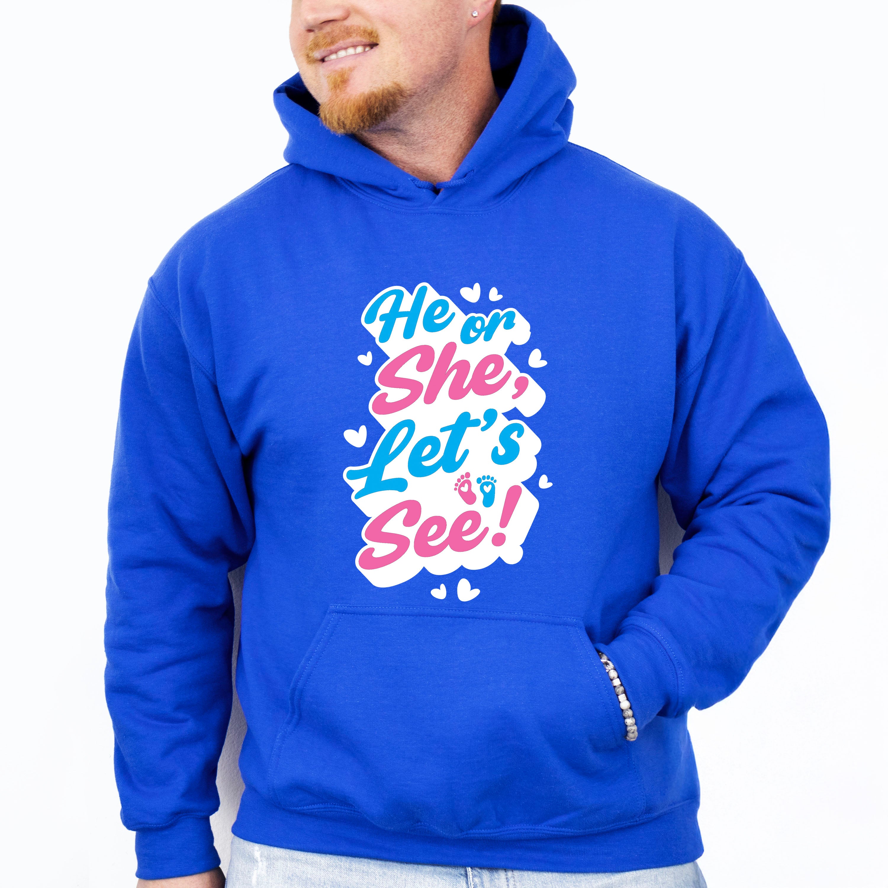 He Or She Let's See - Gender Reveal Unisex Crewneck T-Shirt Sweatshirt Hoodie