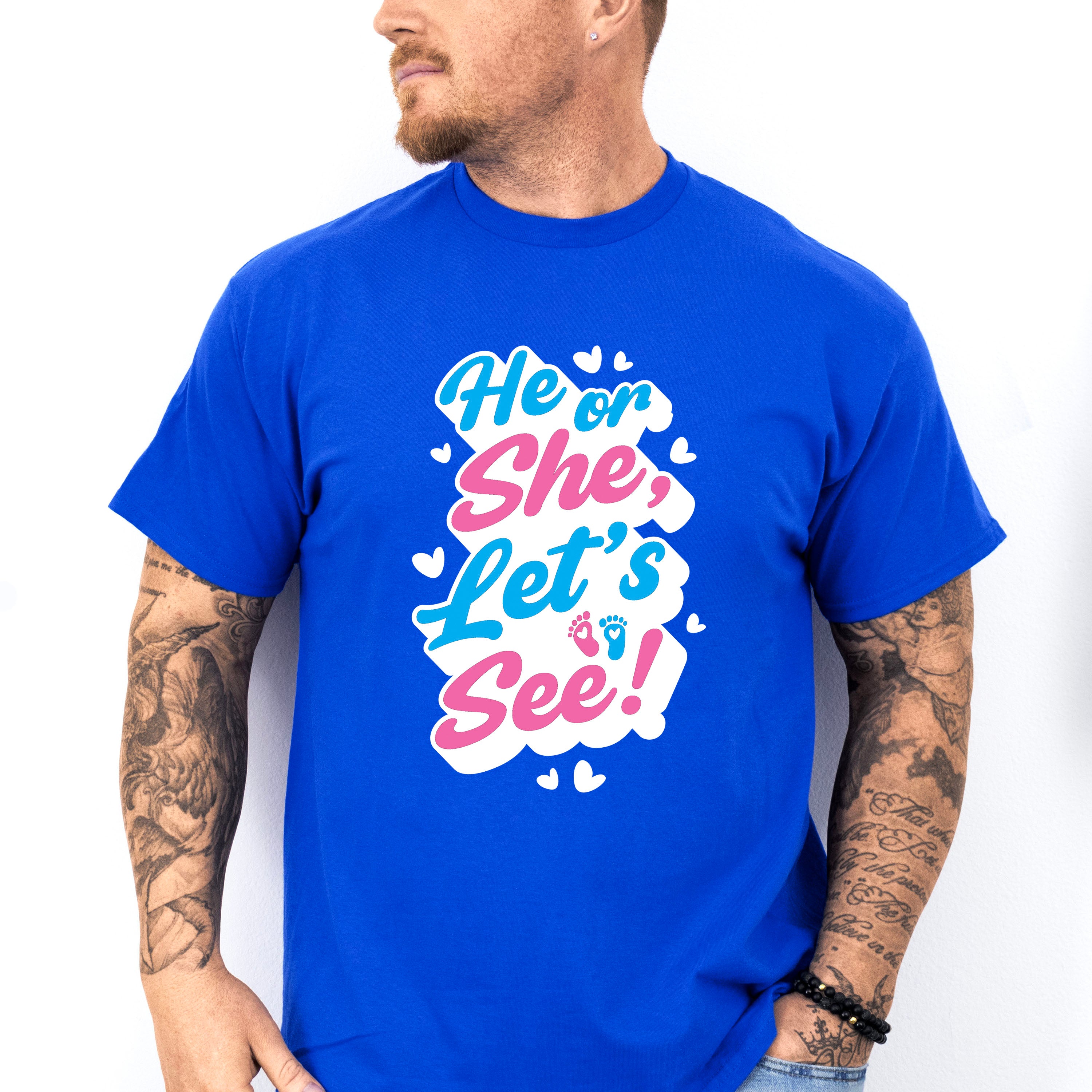 He Or She Let's See - Gender Reveal Unisex Crewneck T-Shirt Sweatshirt Hoodie