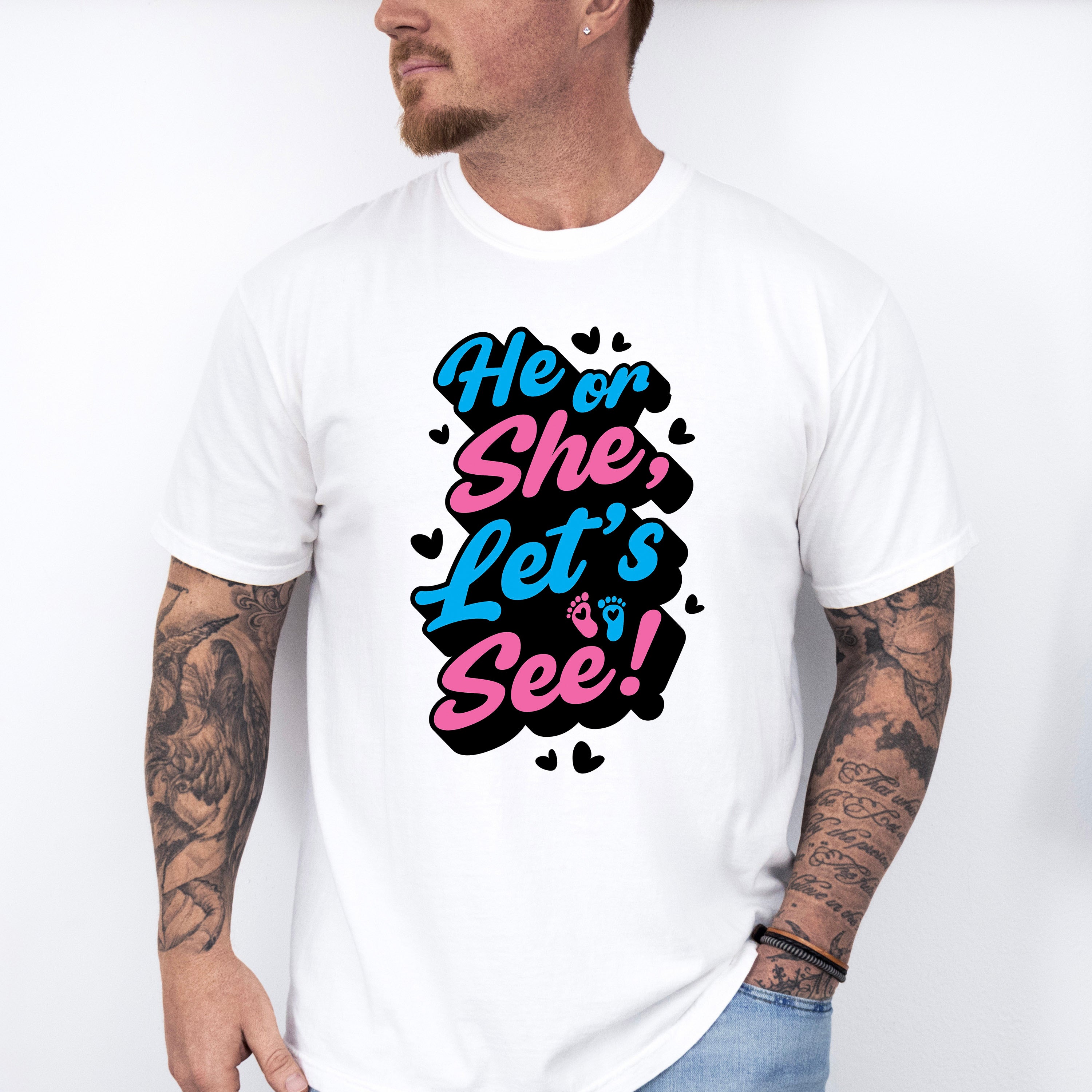 He Or She Let's See - Gender Reveal Unisex Crewneck T-Shirt Sweatshirt Hoodie