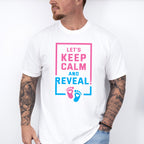 Let's Keep Calm And Reveal - Gender Reveal Unisex Crewneck T-Shirt Sweatshirt Hoodie