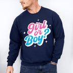 Girl Or Boy - Gender Reveal Unisex Crewneck T-Shirt Sweatshirt Hoodie