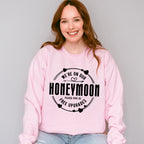 We're On Our Honeymoon - Honeymoon Unisex Crewneck T-Shirt Sweatshirt Hoodie