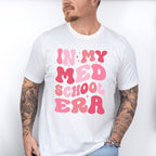 In My Med School Era - Medical School Unisex Crewneck T-Shirt Sweatshirt Hoodie