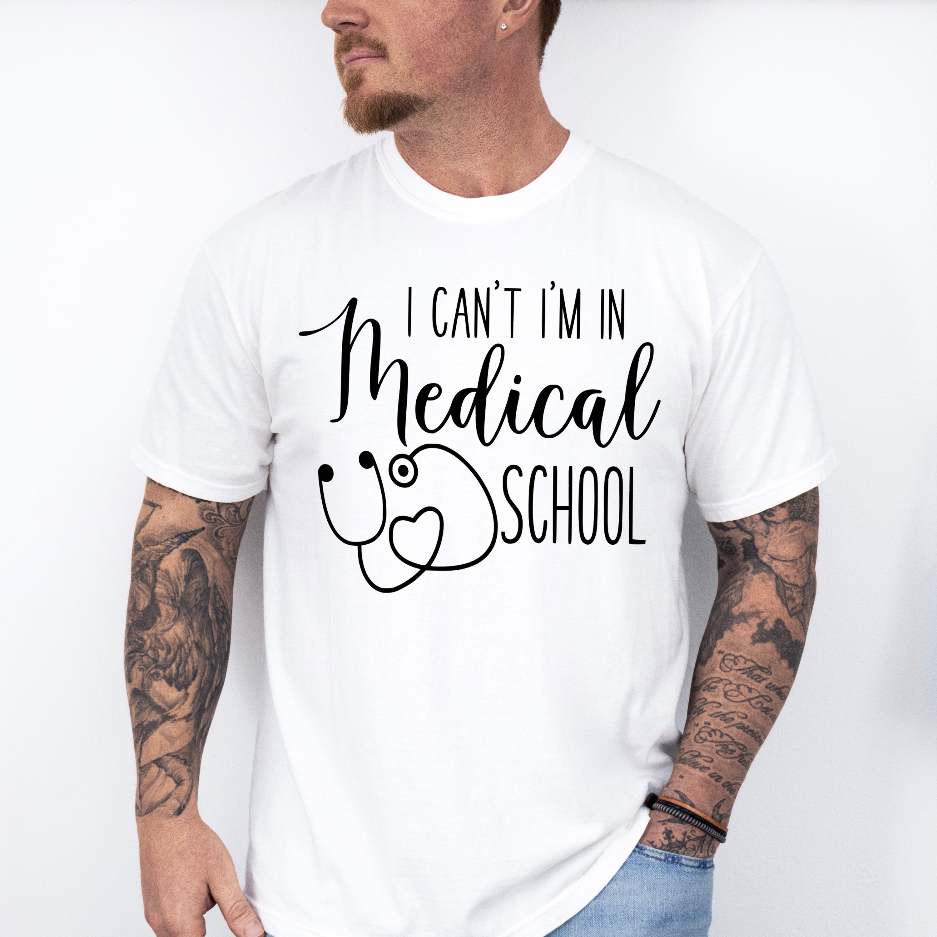 I Can't I'm In Medical School - Medical School Unisex Crewneck T-Shirt Sweatshirt Hoodie