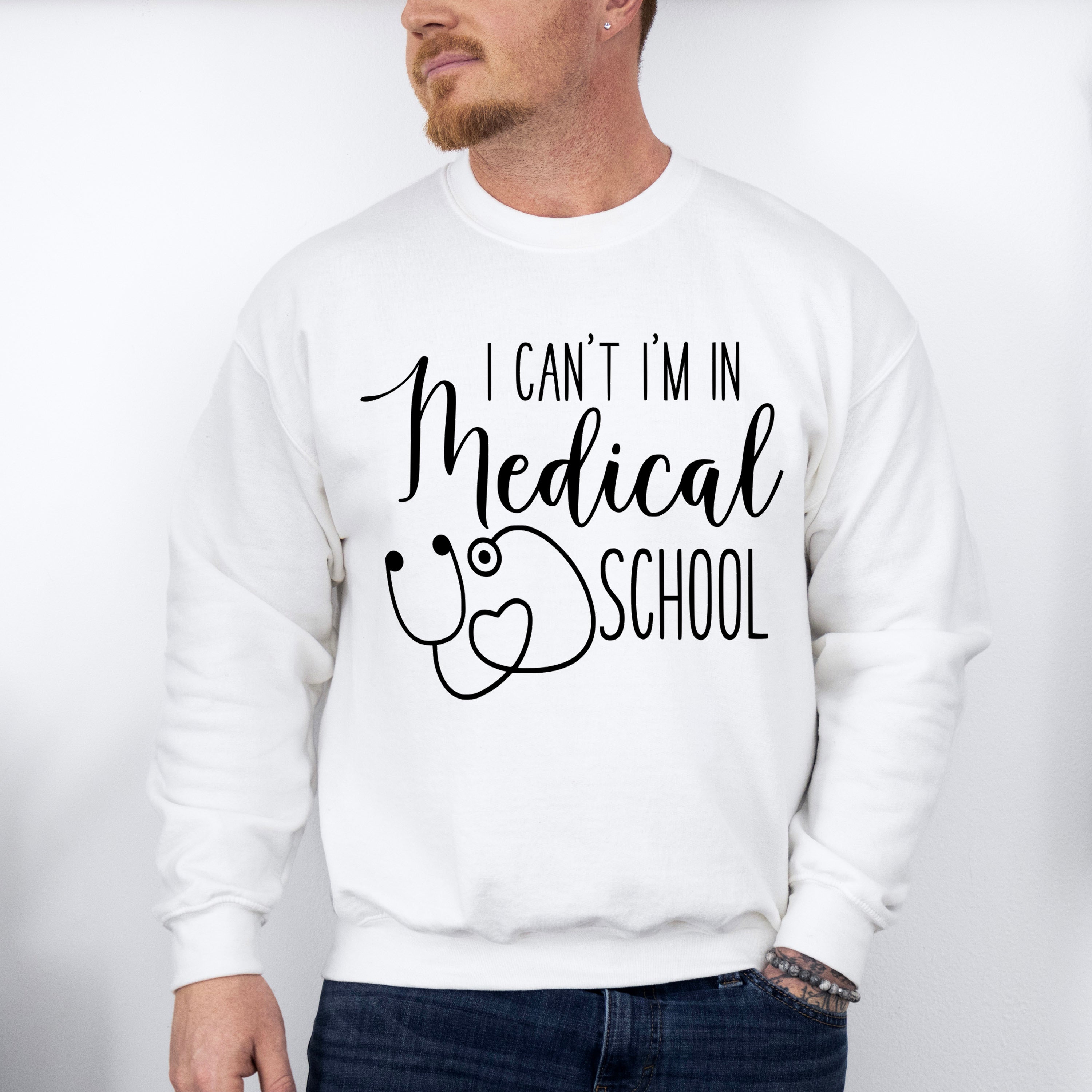 I Can't I'm In Medical School - Medical School Unisex Crewneck T-Shirt Sweatshirt Hoodie
