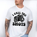 I Call The Shots - Photography Unisex Crewneck T-Shirt Sweatshirt Hoodie