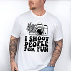 I Shoot People For Fun - Photography Unisex Crewneck T-Shirt Sweatshirt Hoodie