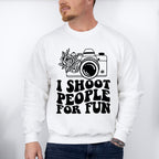 I Shoot People For Fun - Photography Unisex Crewneck T-Shirt Sweatshirt Hoodie
