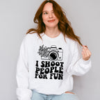 I Shoot People For Fun - Photography Unisex Crewneck T-Shirt Sweatshirt Hoodie