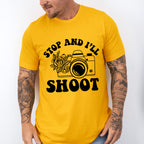 Stop And I'll Shoot - Photography Unisex Crewneck T-Shirt Sweatshirt Hoodie
