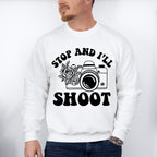 Stop And I'll Shoot - Photography Unisex Crewneck T-Shirt Sweatshirt Hoodie