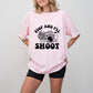 Stop And I'll Shoot - Photography Unisex Crewneck T-Shirt Sweatshirt Hoodie