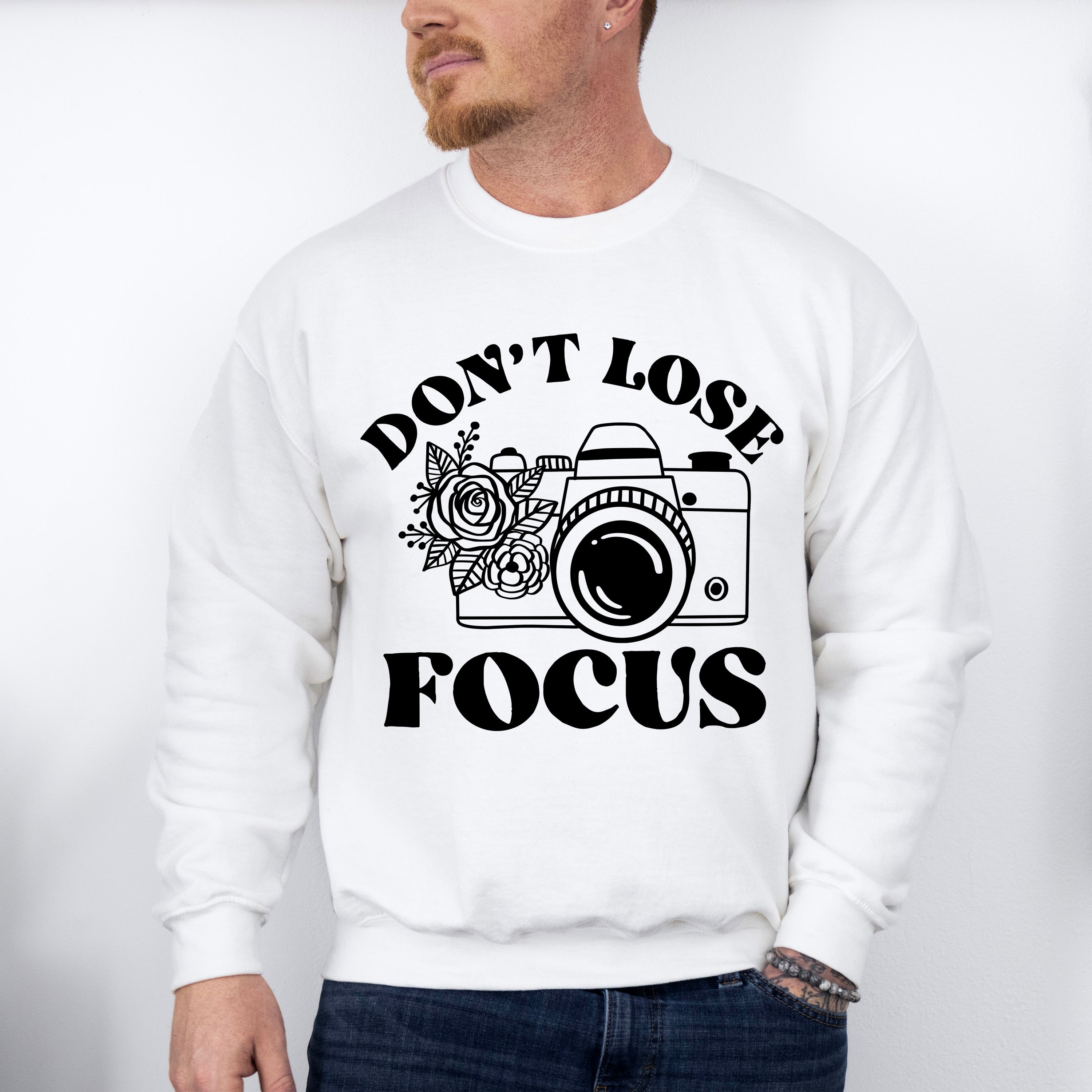 Don't Lose Focus - Photography Unisex Crewneck T-Shirt Sweatshirt Hoodie