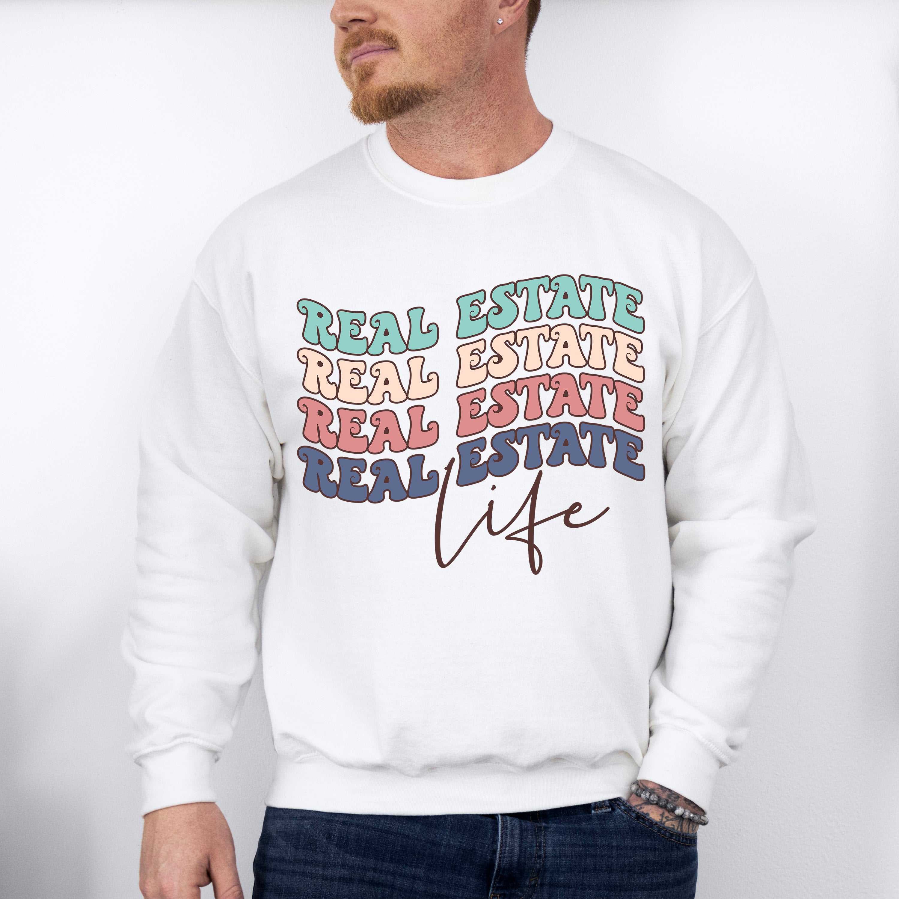Real Estate Life - Realtor Unisex Crewneck T-Shirt Sweatshirt Hoodie