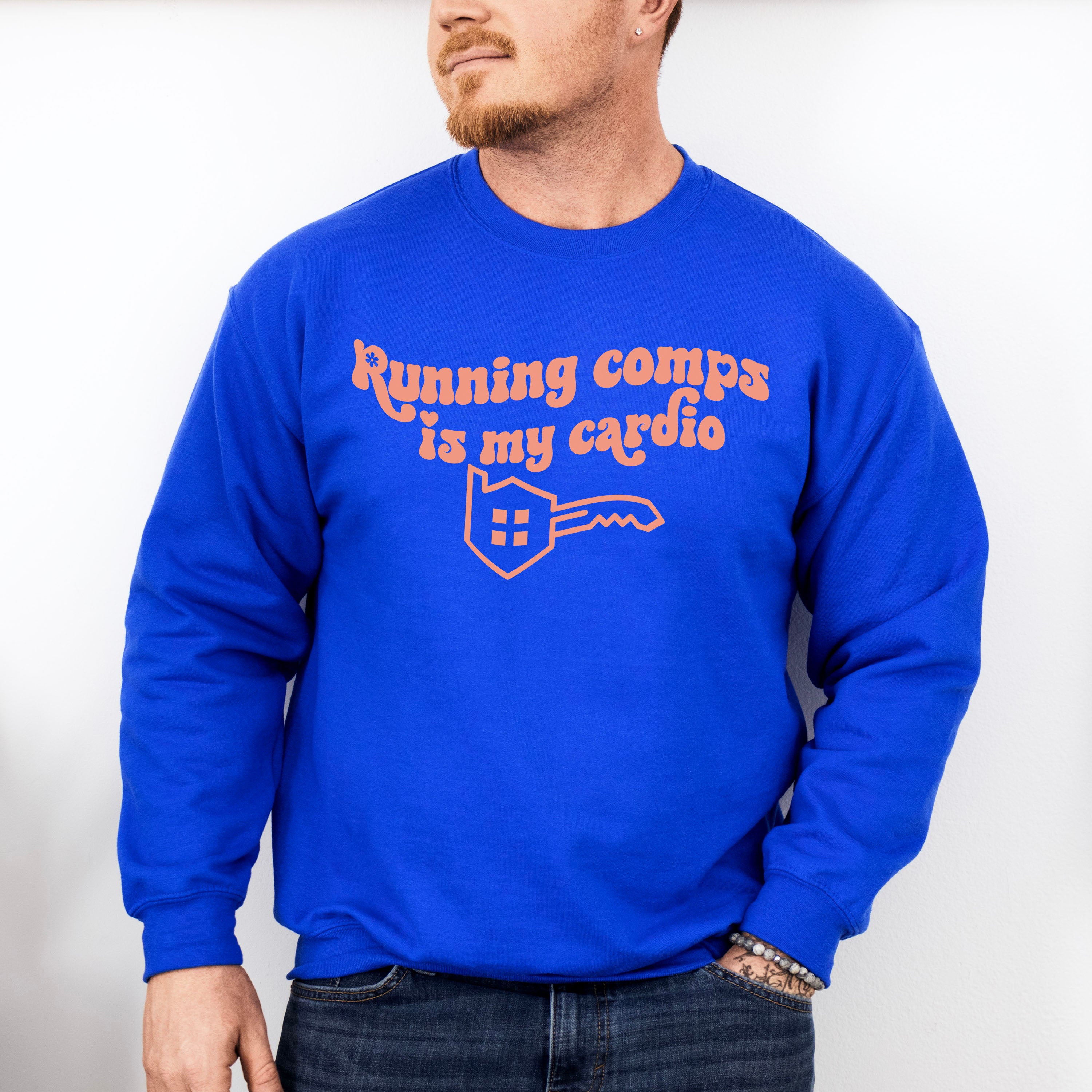 Running Comps Is My Cardio - Realtor Unisex Crewneck T-Shirt Sweatshirt Hoodie