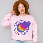 Too Cute To Be Cis - Transgender Unisex Crewneck T-Shirt Sweatshirt Hoodie