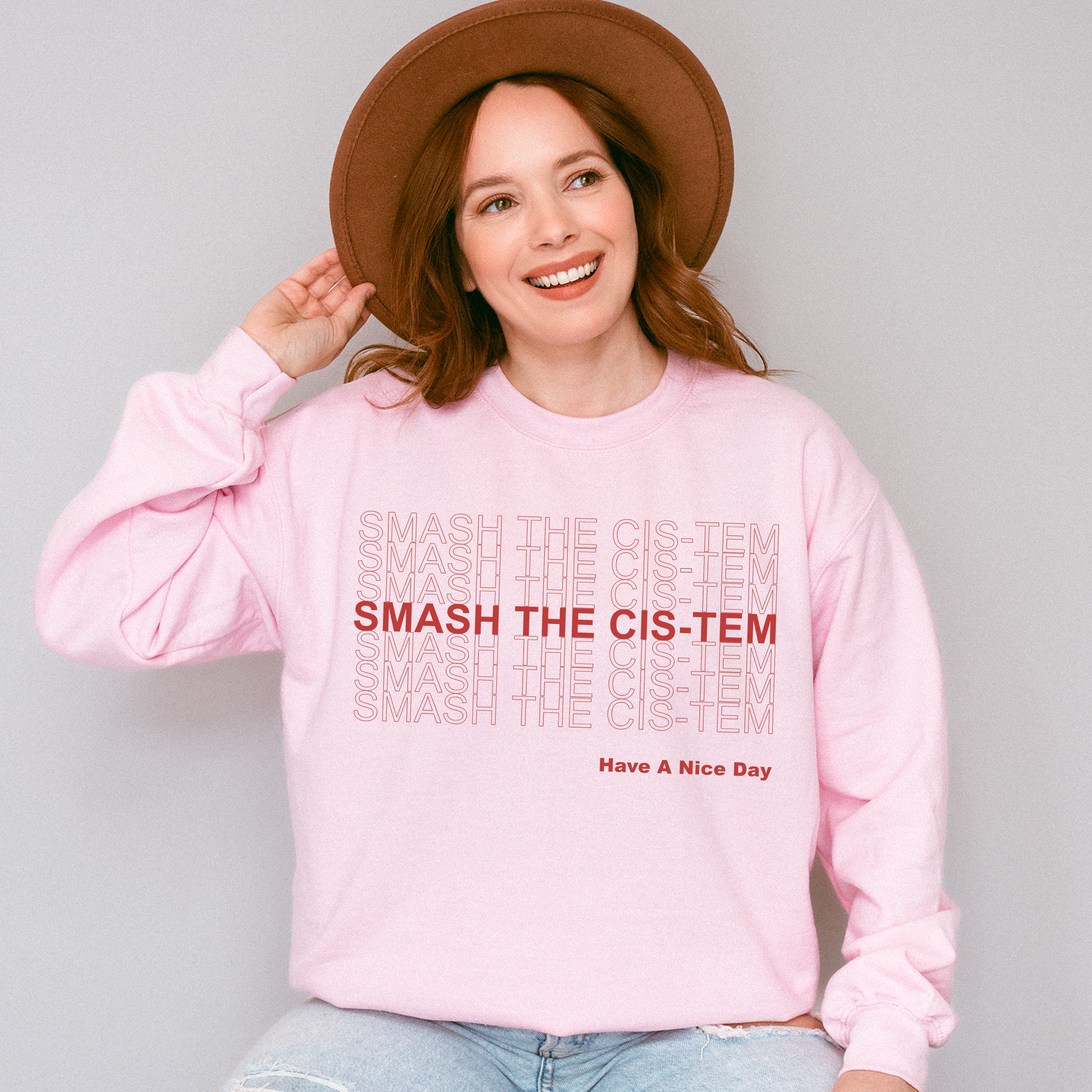 Smash The Cis-Tem - Transgender Unisex Crewneck T-Shirt Sweatshirt Hoodie