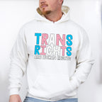 Trans Rights Are Human Rights - Transgender Unisex Crewneck T-Shirt Sweatshirt Hoodie
