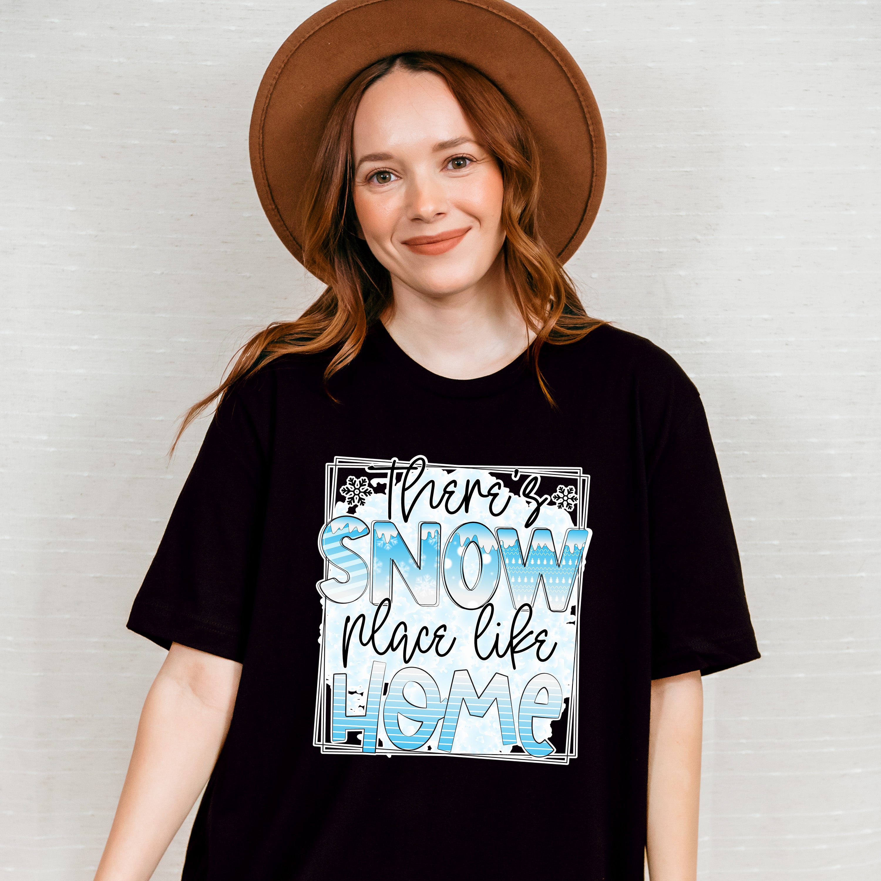 There's Snow Place Like Home - Winter Unisex Crewneck T-Shirt Sweatshirt Hoodie