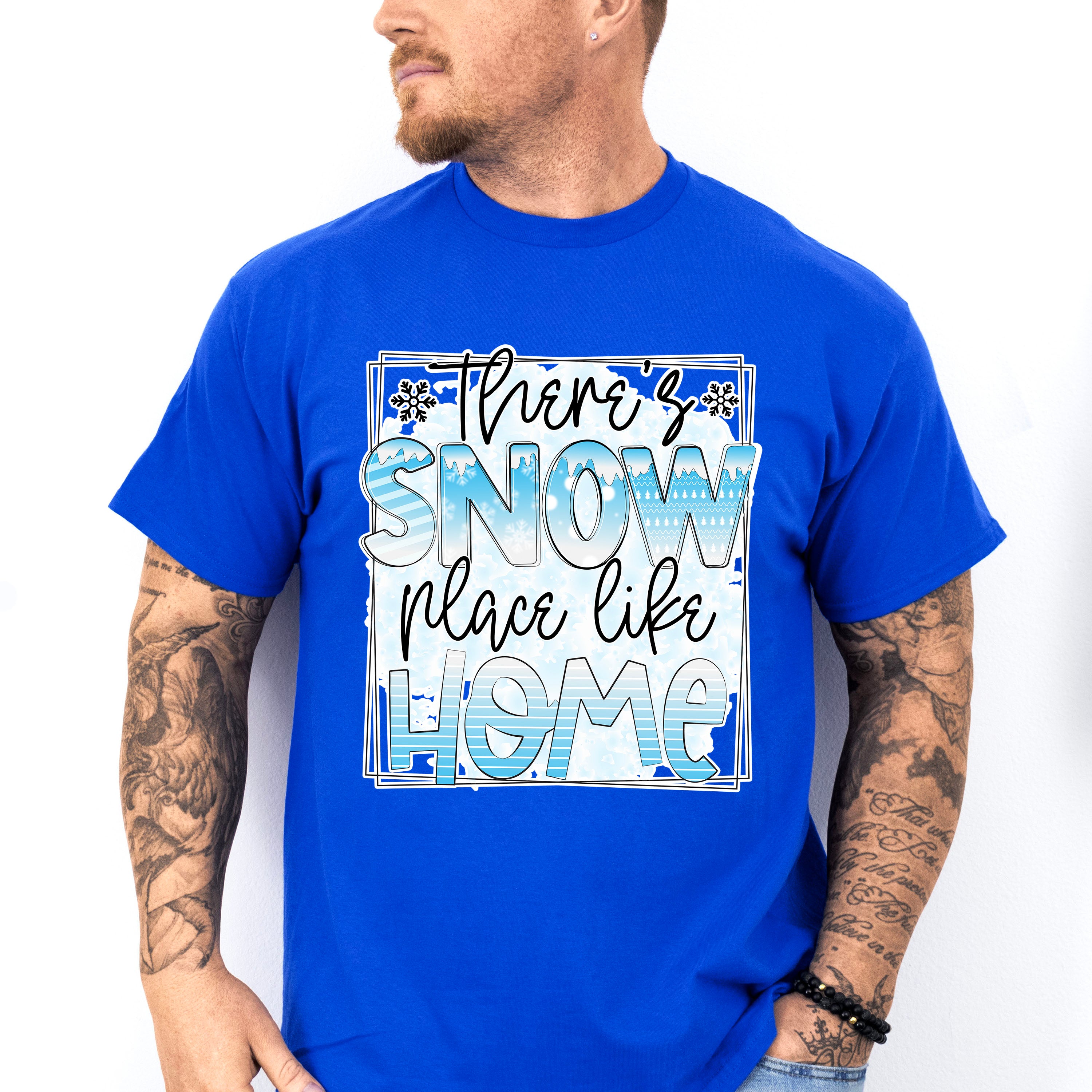 There's Snow Place Like Home - Winter Unisex Crewneck T-Shirt Sweatshirt Hoodie