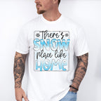 There's Snow Place Like Home - Winter Unisex Crewneck T-Shirt Sweatshirt Hoodie