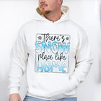 There's Snow Place Like Home - Winter Unisex Crewneck T-Shirt Sweatshirt Hoodie