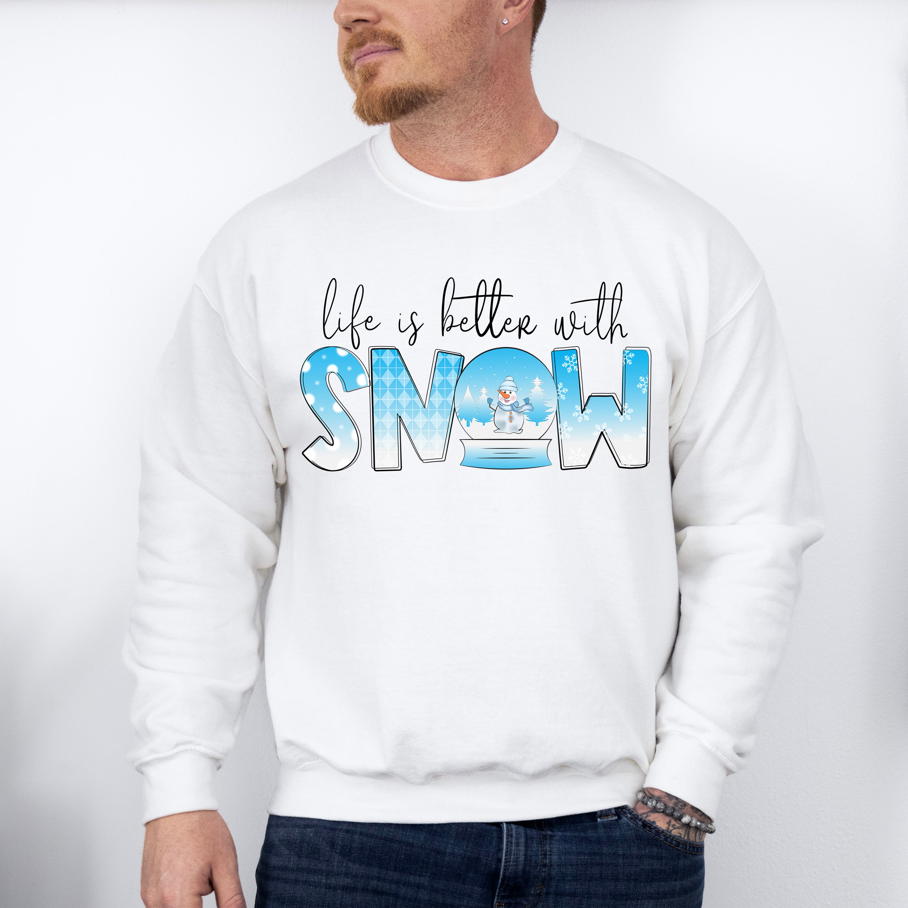 Life Is Better With Snow - Winter Unisex Crewneck T-Shirt Sweatshirt Hoodie