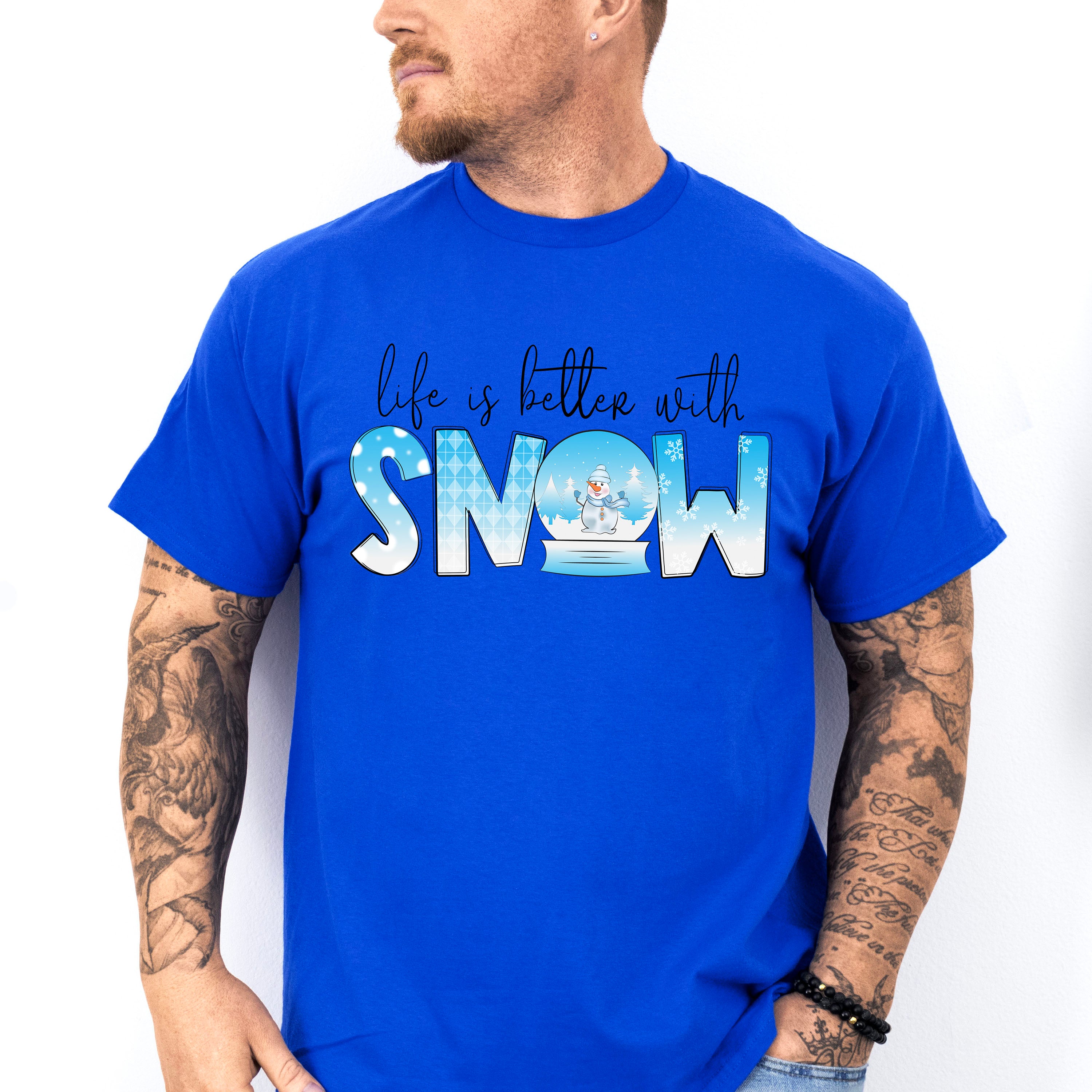 Life Is Better With Snow - Winter Unisex Crewneck T-Shirt Sweatshirt Hoodie