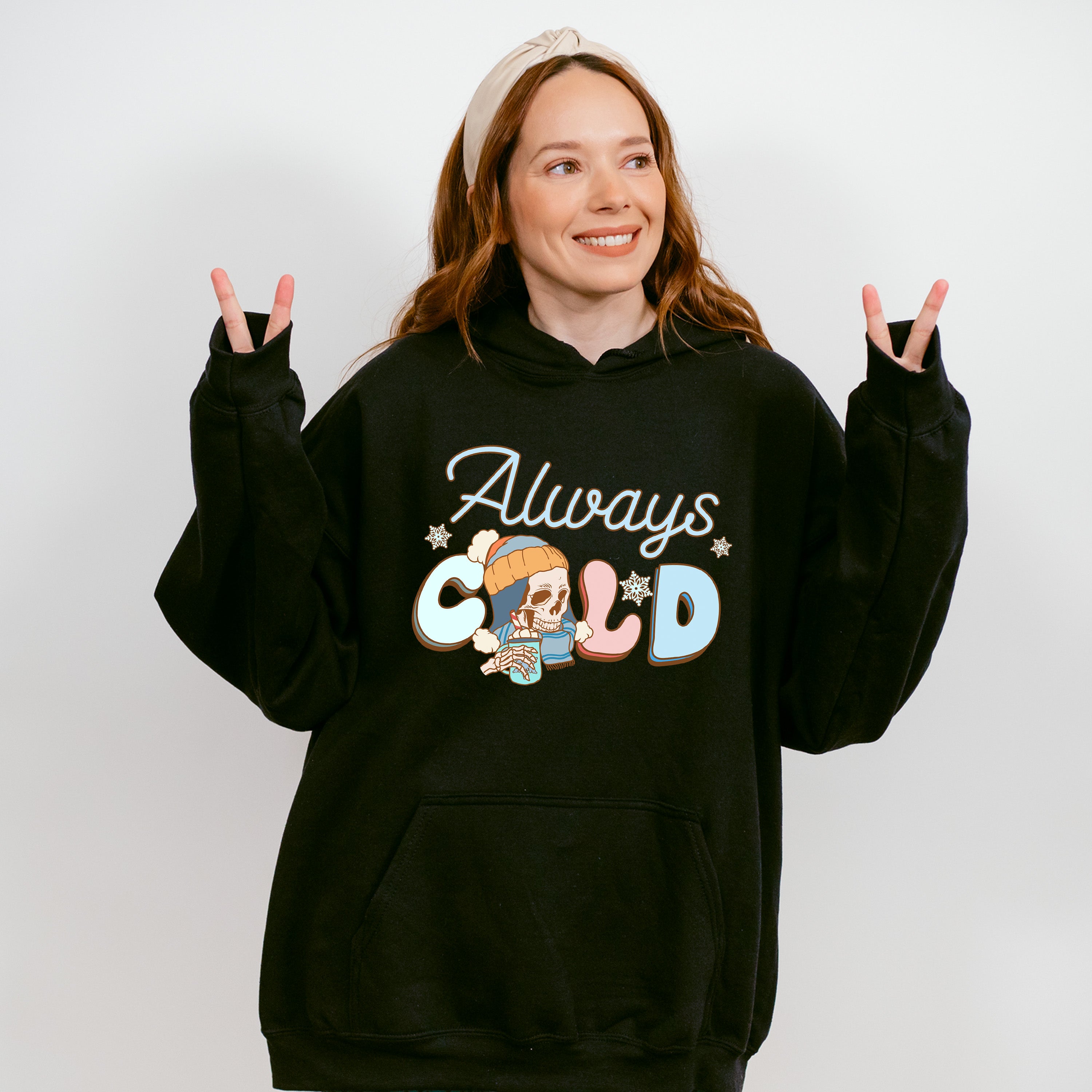 Always Cold Skeleton Design - Winter Unisex Crewneck T-Shirt Sweatshirt Hoodie