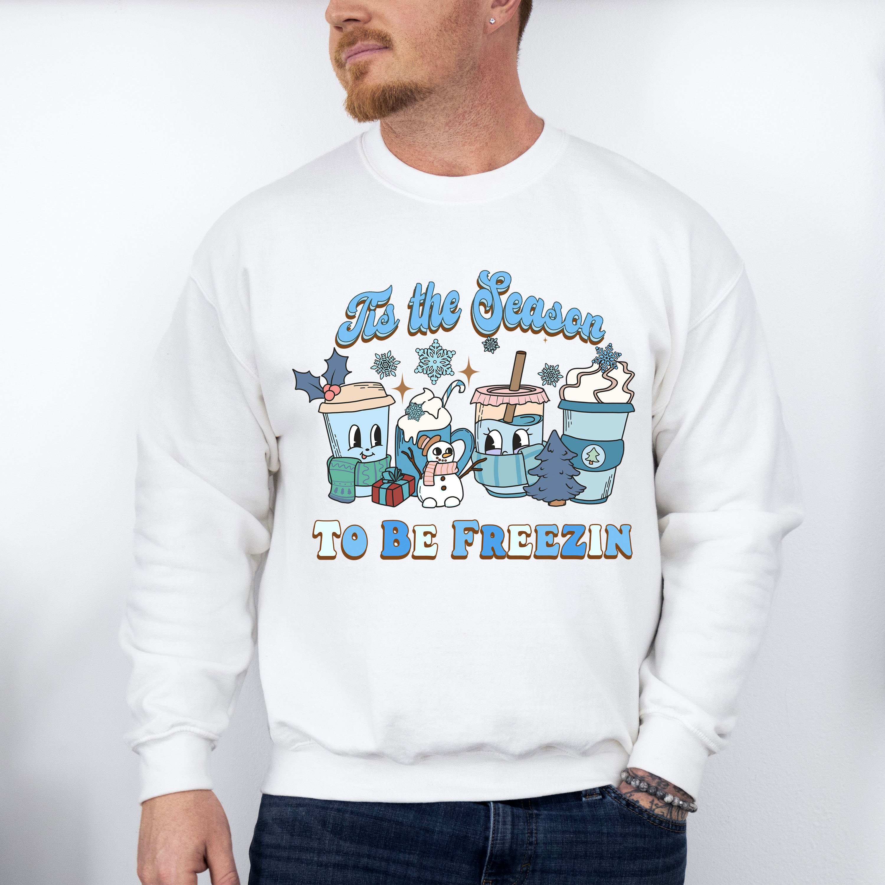 Tis The Season To Be Freezin - Winter Unisex Crewneck T-Shirt Sweatshirt Hoodie