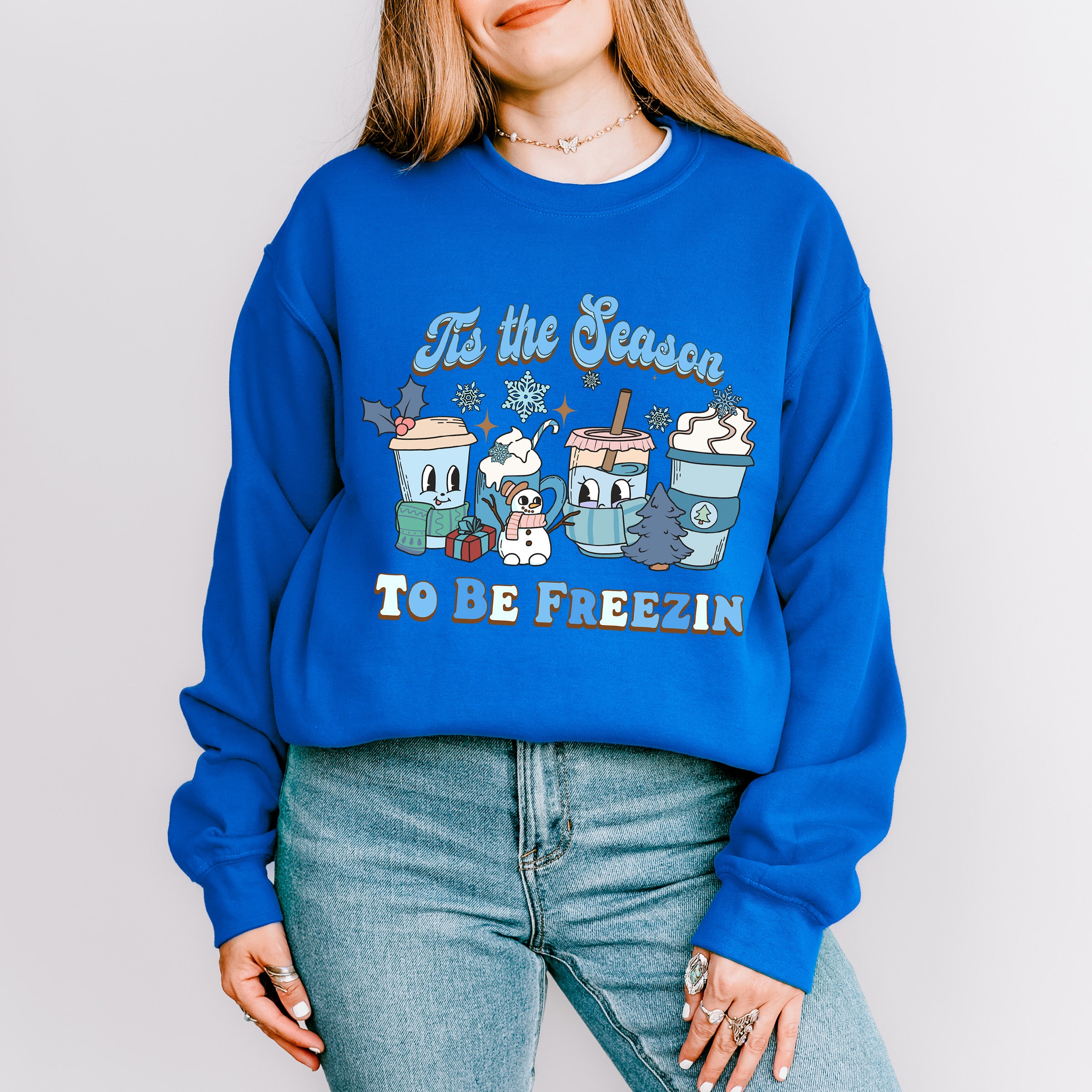 Tis The Season To Be Freezin - Winter Unisex Crewneck T-Shirt Sweatshirt Hoodie