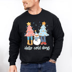 Hello Cold Days - Winter Unisex Crewneck T-Shirt Sweatshirt Hoodie