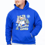 Up To Snow Good - Winter Unisex Crewneck T-Shirt Sweatshirt Hoodie