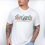 Sweater Weather - Winter Unisex Crewneck T-Shirt Sweatshirt Hoodie