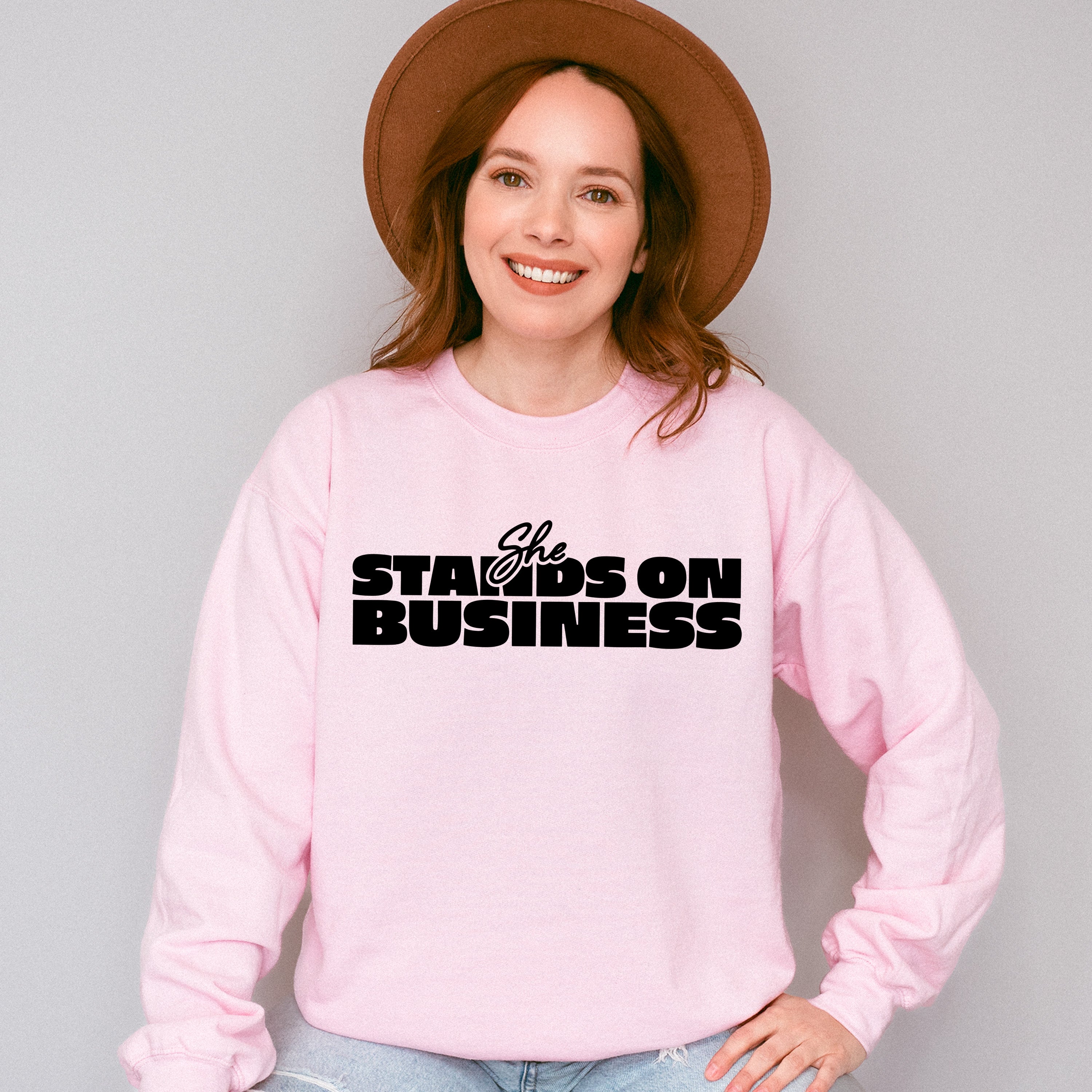 She Stands On Business - Feminism Theme Unisex Crewneck T-Shirt Sweatshirt Hoodie