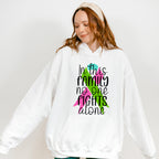 In This Family No One Fights Alone - Metastatic Breast Cancer Unisex Crewneck T-Shirt Sweatshirt Hoodie