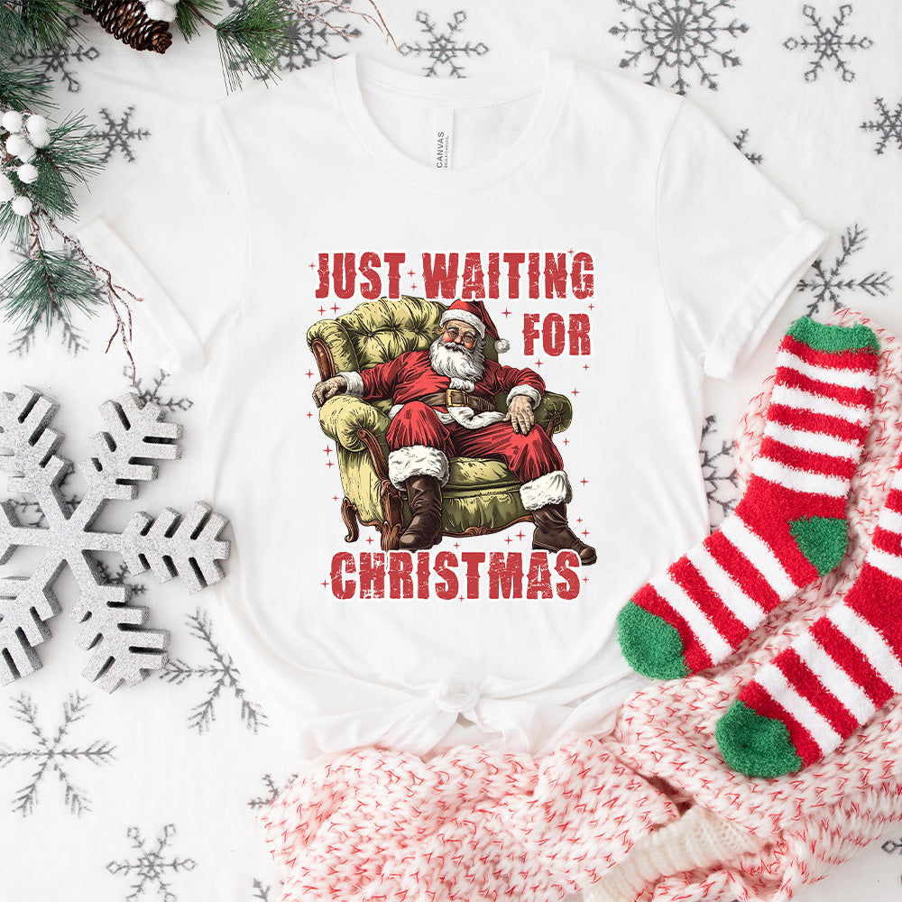Just Waiting For Christmas - Christmas Unisex Crewneck T-Shirt Sweatshirt Hoodie